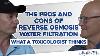 The Pros And Cons Of Reverse Osmosis Water Filtration What A Toxicologist Thinks