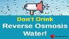 Why You Shouldn T Drink Reverse Osmosis Water